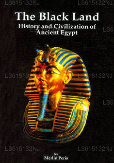 The Black Land History and Civilization of Ancient Egypt